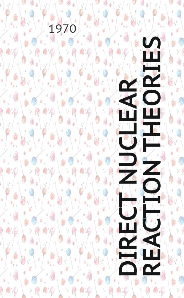 Direct nuclear reaction theories