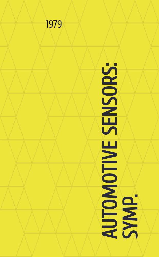 Automotive sensors : Symp.