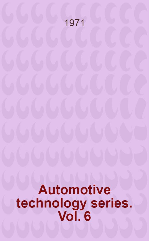 Automotive technology series. Vol. 6 : Body construction and design