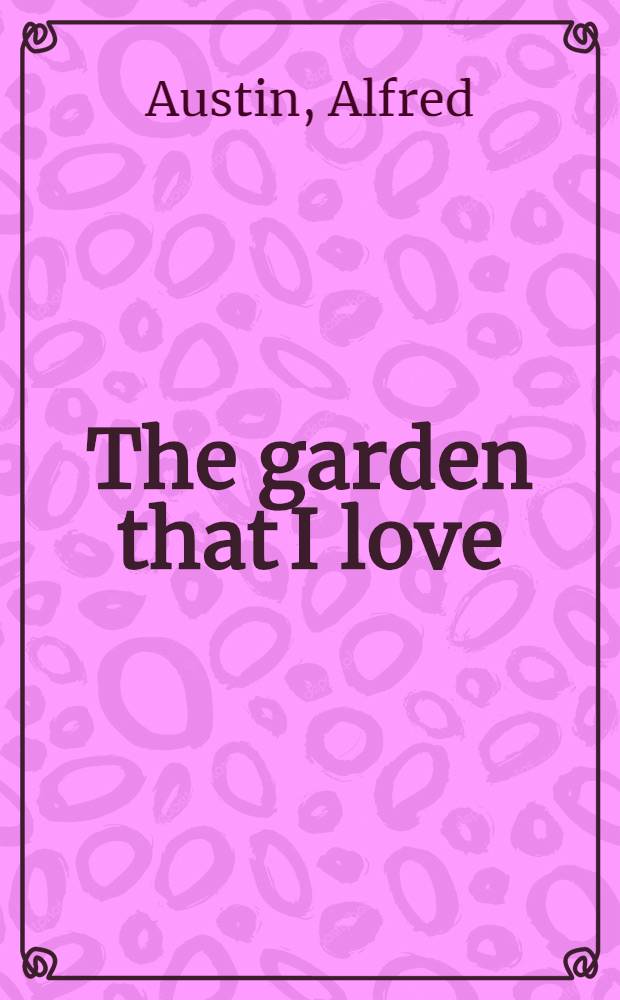 The garden that I love