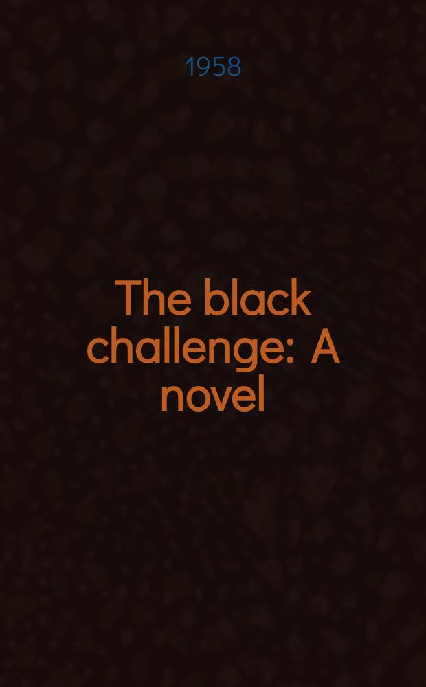 The black challenge : A novel