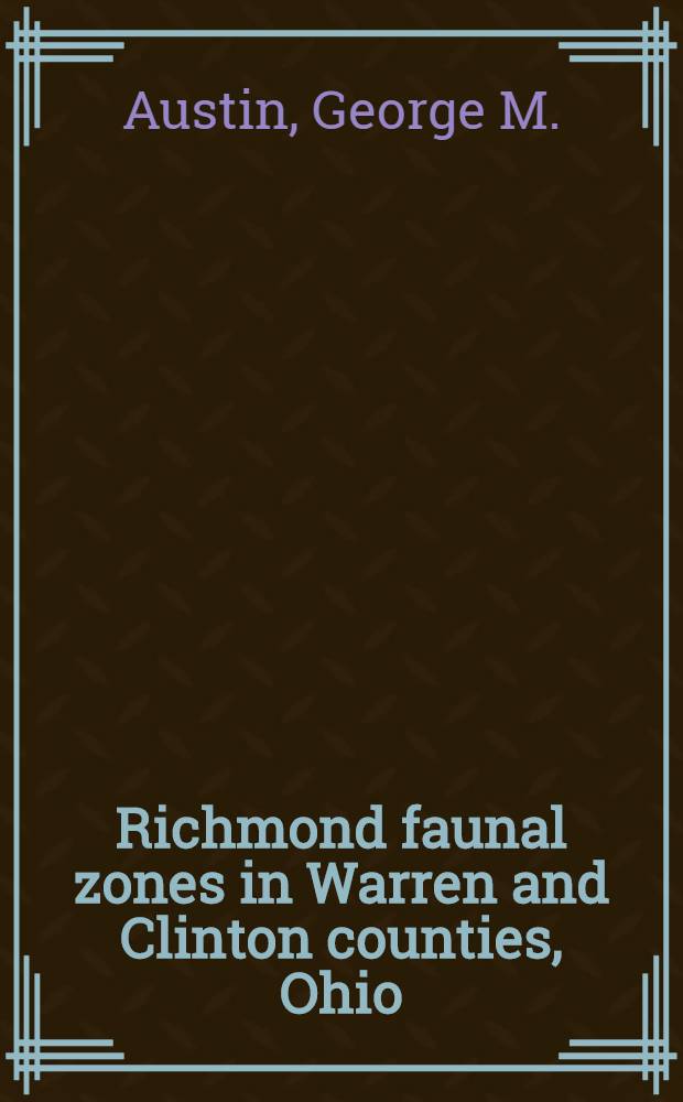 Richmond faunal zones in Warren and Clinton counties, Ohio