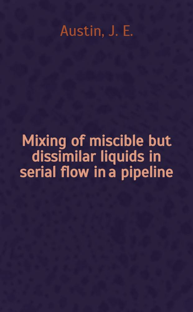 Mixing of miscible but dissimilar liquids in serial flow in a pipeline
