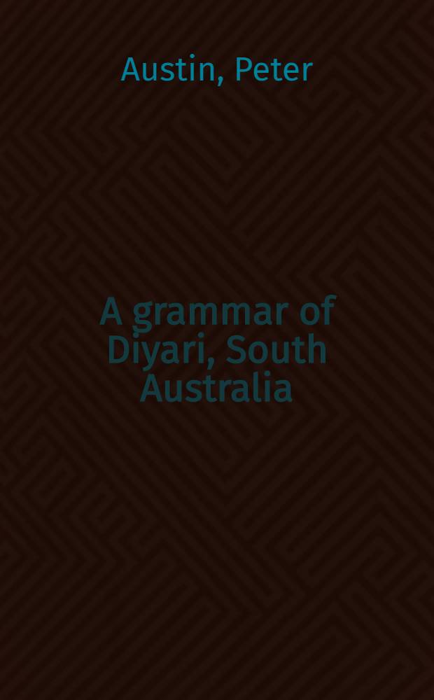 A grammar of Diyari, South Australia