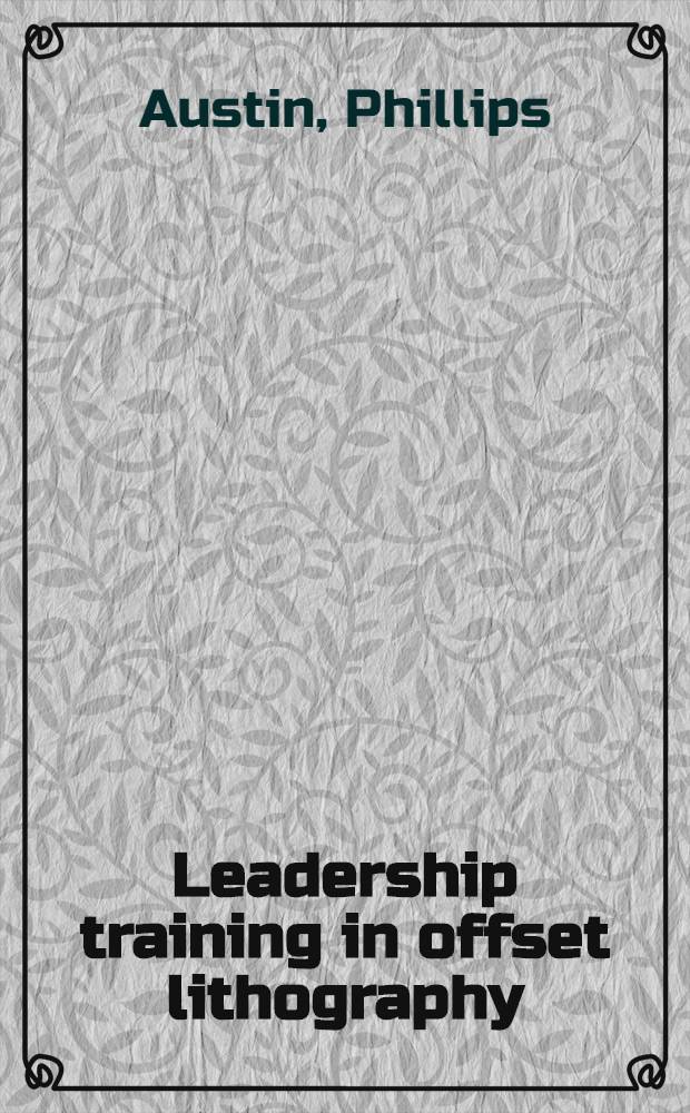 Leadership training in offset lithography