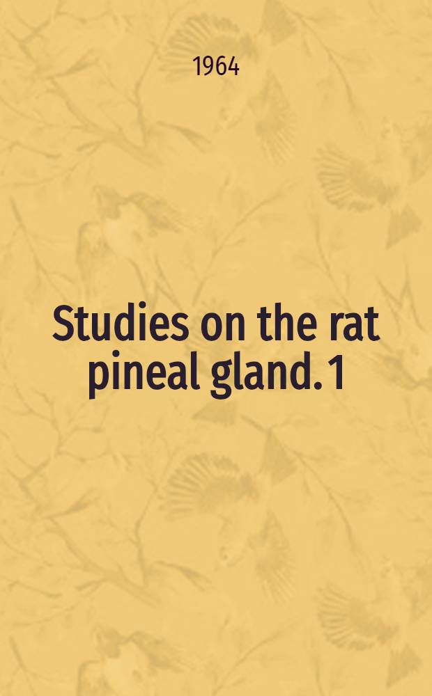 Studies on the rat pineal gland. 1 : Ultrastructure