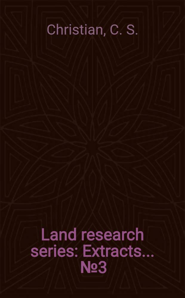 Land research series : Extracts ... № 3 : Extracts from Survey of the Barkly region, Northern Territory and Queens-land, 1947-48