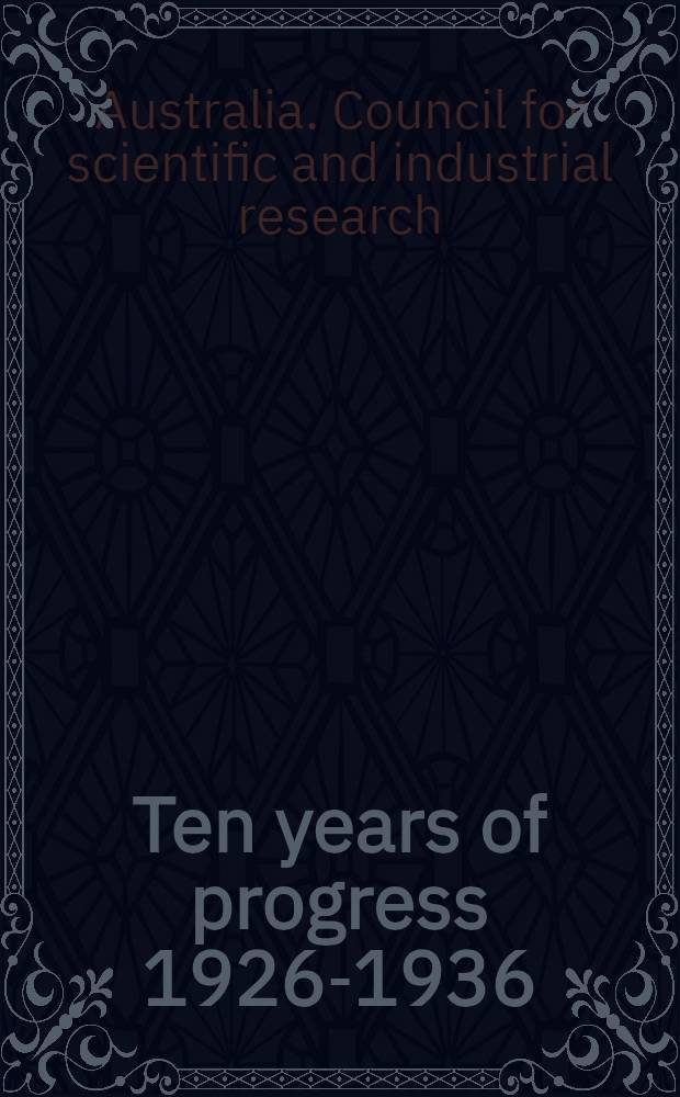 Ten years of progress 1926-1936