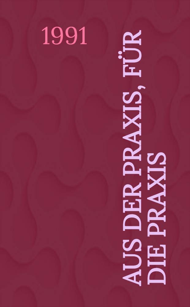 Aus der Praxis, für die Praxis : Beitr. zum modernen Genossenschaftswesen : Festschrift 60. Geburtstag Dietrich Hill