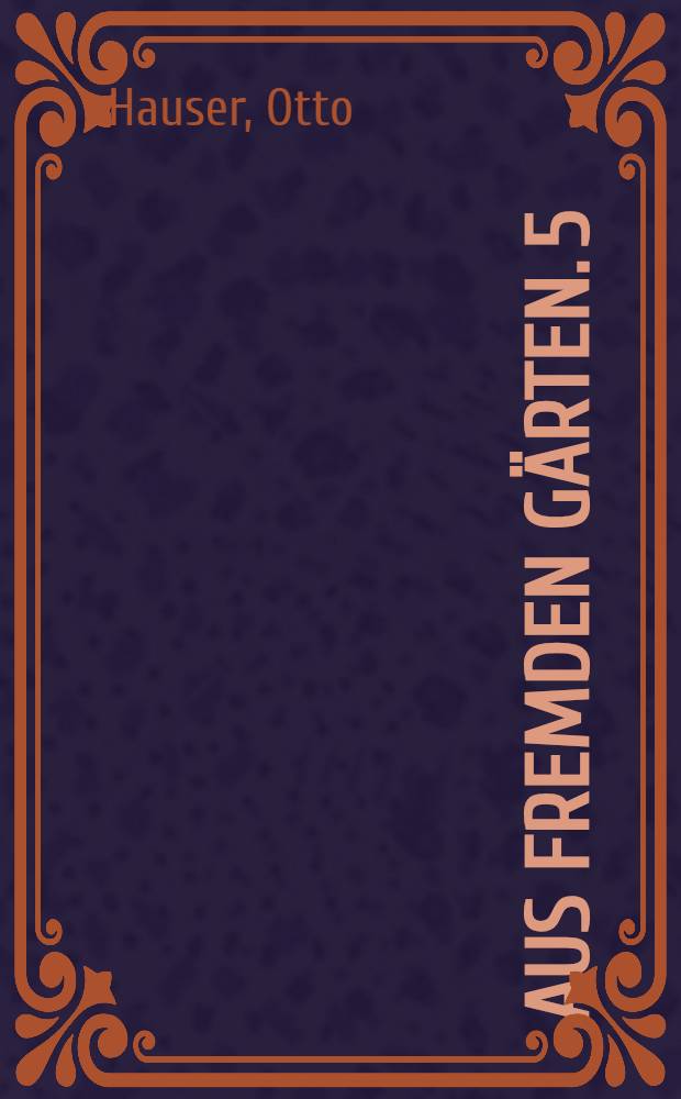 Aus fremden Gärten. 5 : Serbische Dichter