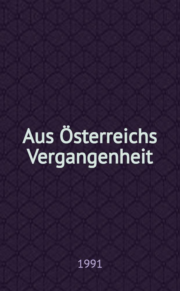Aus Österreichs Vergangenheit : Entwürfe von Carl von Blass (1815-1894) : Eine Ausst. ... im Schloss Halbturn 15 Mai bis 27 Okt. 1991