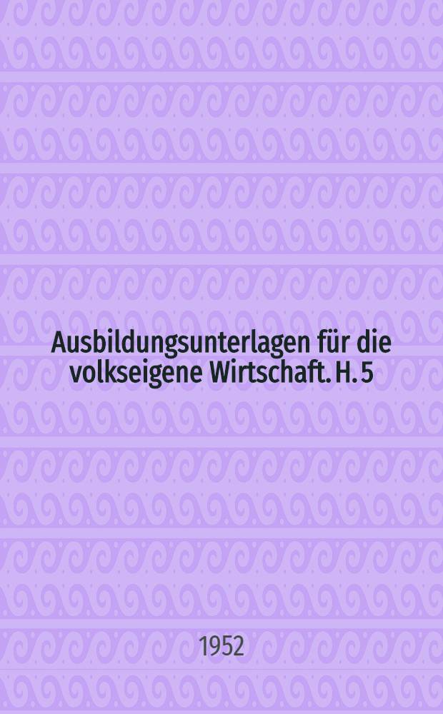 Ausbildungsunterlagen für die volkseigene Wirtschaft. H. 5 : 25 Versuche und Beobachtungsaufgaben zur Verbesserung der Milchviehhaltung und der Milcherzeugung