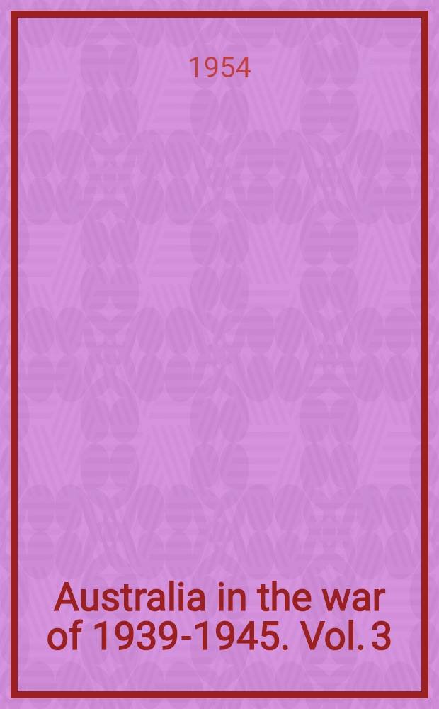 Australia in the war of 1939-1945. Vol. 3 : Air war against Germany and Italy 1939-1943