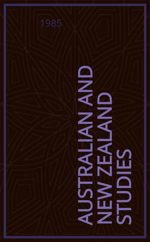Australian and New Zealand studies : Papers presented at a colloquium at the Brit. libr. 7-9 Febr. 1984
