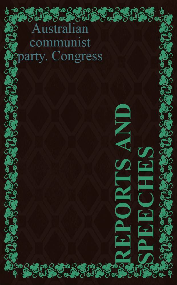 Reports and speeches