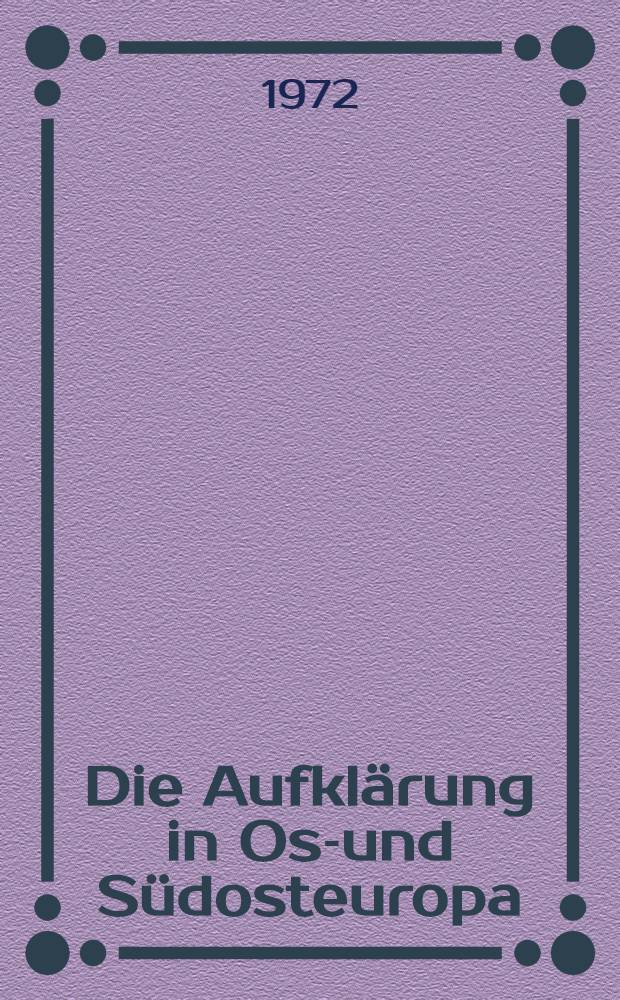 Die Aufklärung in Ost- und Südosteuropa : Aufsätze, Vorträge, Dokumentationen