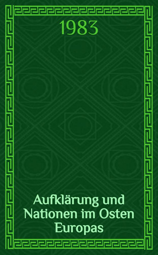 Aufklärung und Nationen im Osten Europas