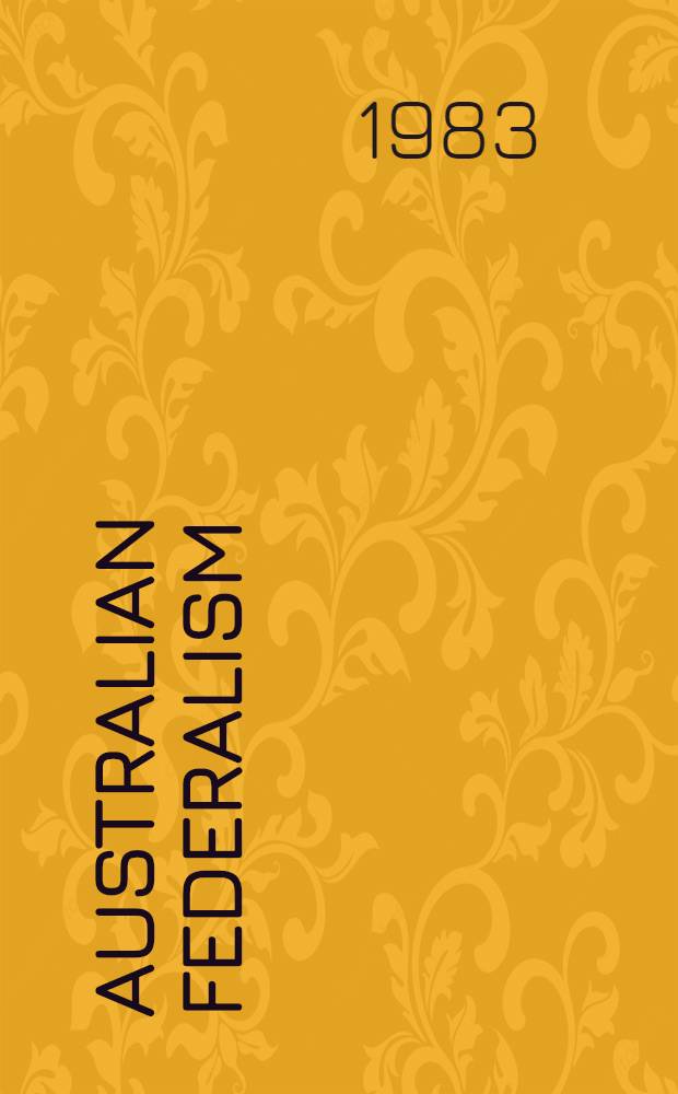 Australian federalism : Future tense