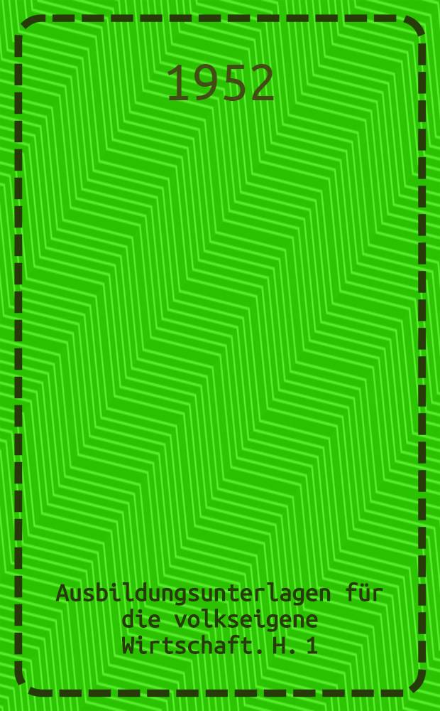 Ausbildungsunterlagen für die volkseigene Wirtschaft. H. 1 : Thermometerblässer