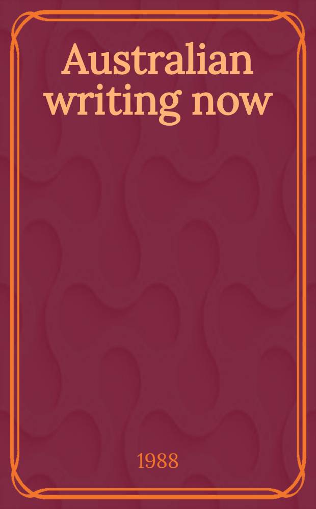 Australian writing now : Bicentennial iss. of "Outrider"