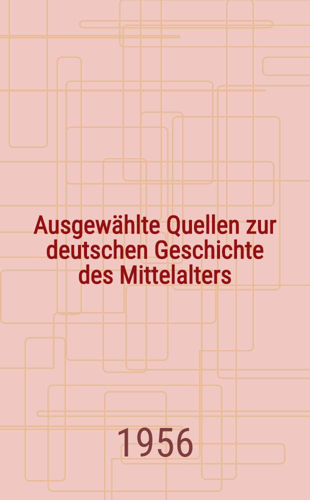Ausgewählte Quellen zur deutschen Geschichte des Mittelalters : Freiherr vom Stein-Gedächtnisausgabe. Bd. 1 : Zehn Bücher Geschichten