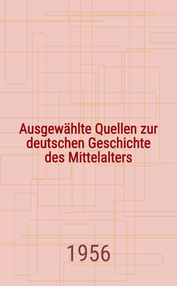 Ausgewählte Quellen zur deutschen Geschichte des Mittelalters : Freiherr vom Stein-Gedächtnisausgabe. Bd. 1 : Zehn Bücher Geschichten