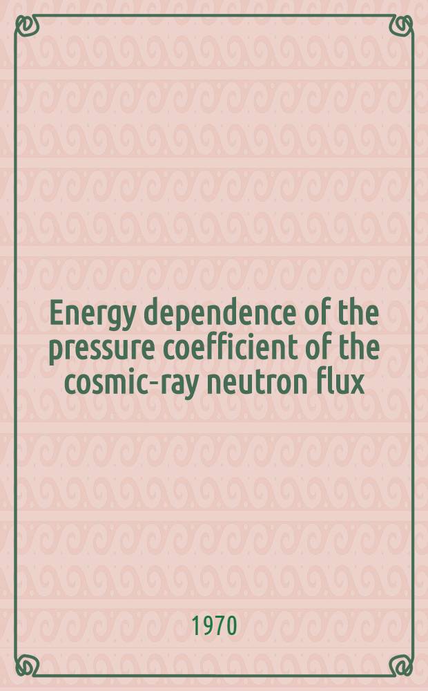 Energy dependence of the pressure coefficient of the cosmic-ray neutron flux