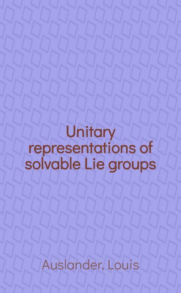 Unitary representations of solvable Lie groups