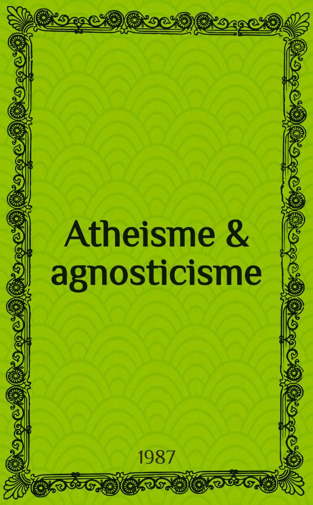 Atheisme & agnosticisme