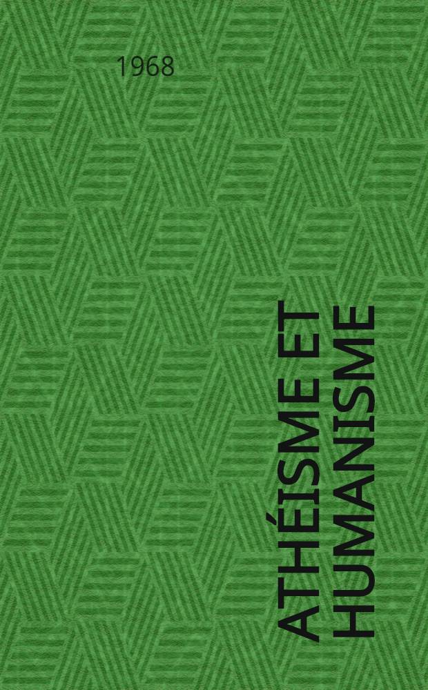 Athéisme et humanisme : Principes et pratique