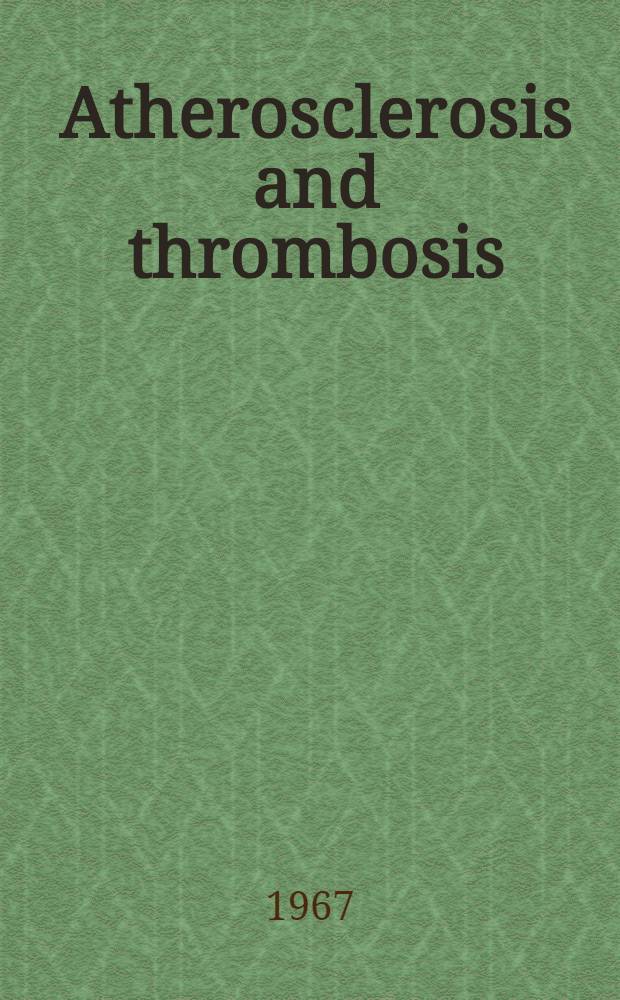 Atherosclerosis and thrombosis