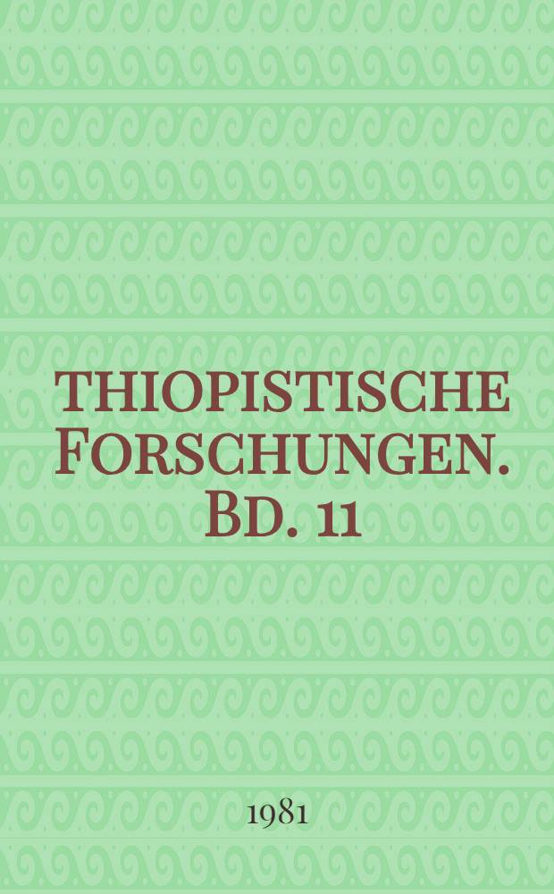 Äthiopistische Forschungen. Bd. 11 : Ethiopians speak