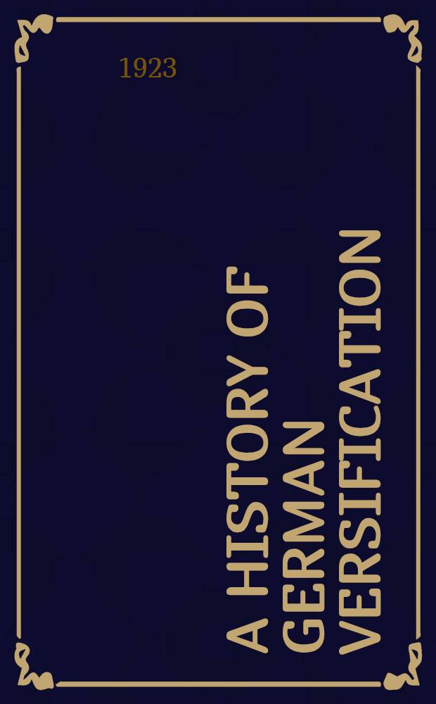 A history of German versification : Ten centuries of metrical evolution