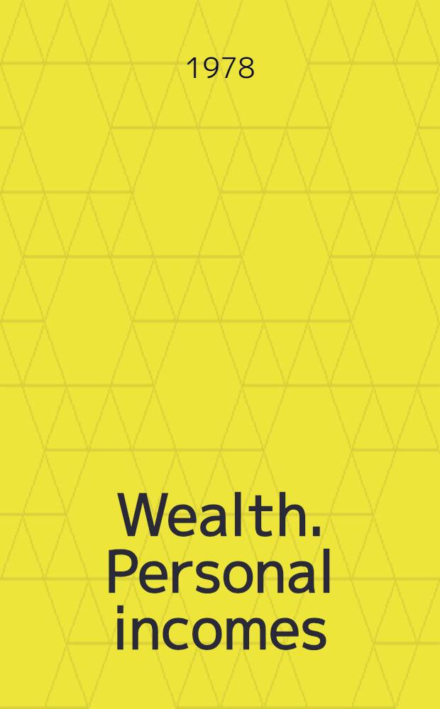 Wealth. Personal incomes