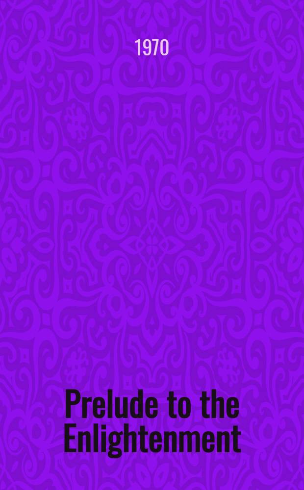 Prelude to the Enlightenment : French literature, 1690-1740