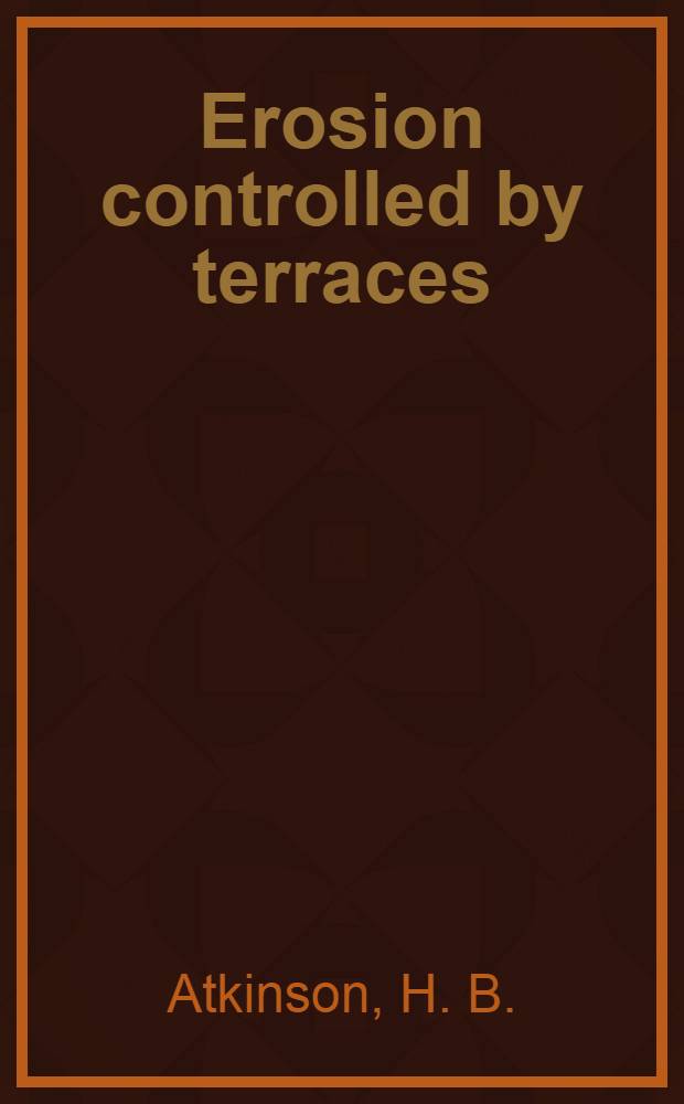 Erosion controlled by terraces