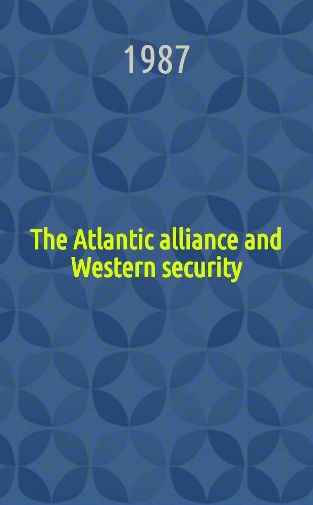 The Atlantic alliance and Western security : The maritime dimension