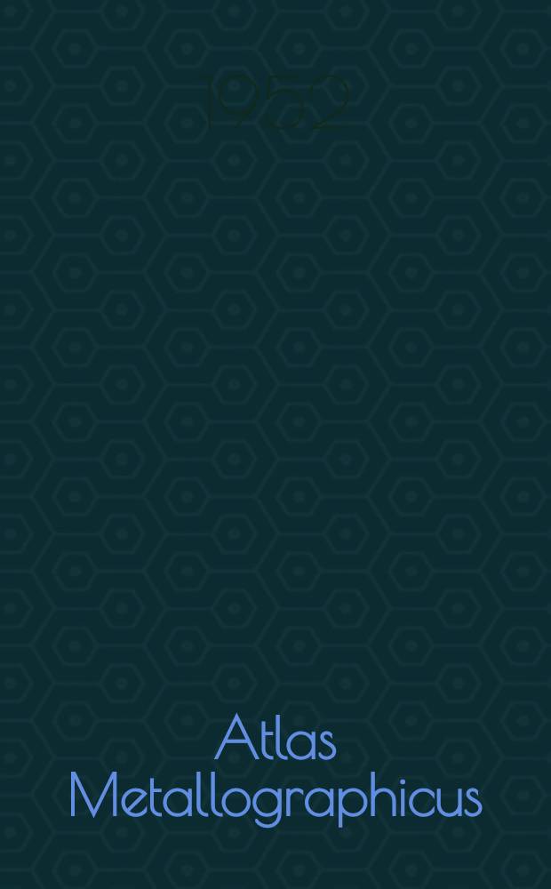 Atlas Metallographicus