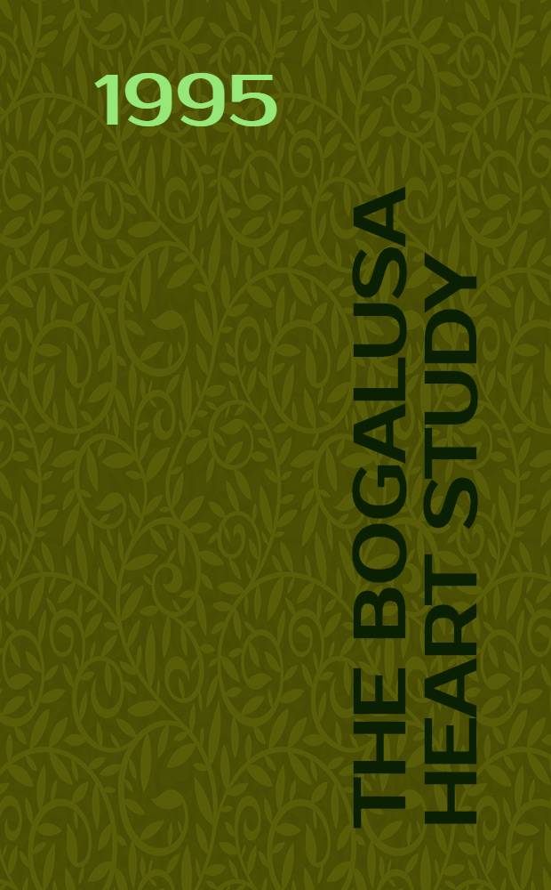 The Bogalusa heart study