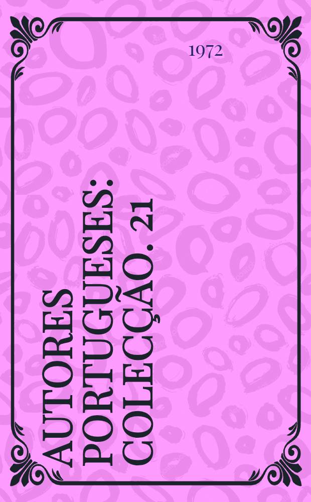 Autores portugueses : Colecção. [21] : Contra mar e vento