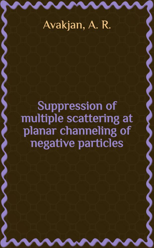 Suppression of multiple scattering at planar channeling of negative particles