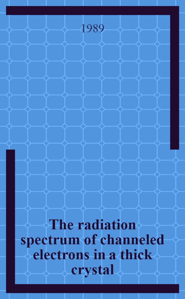 The radiation spectrum of channeled electrons in a thick crystal