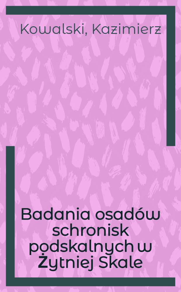 Badania osadów schronisk podskalnych w Żytniej Skale (Bębło, pow. Kraków)