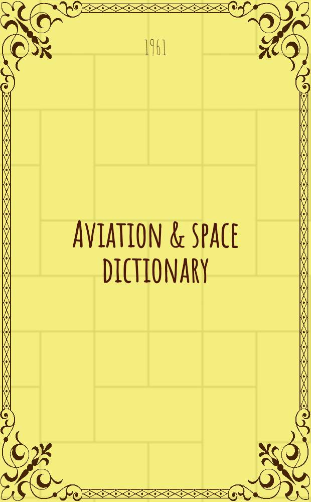 Aviation & space dictionary