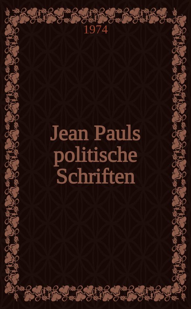 Jean Pauls politische Schriften