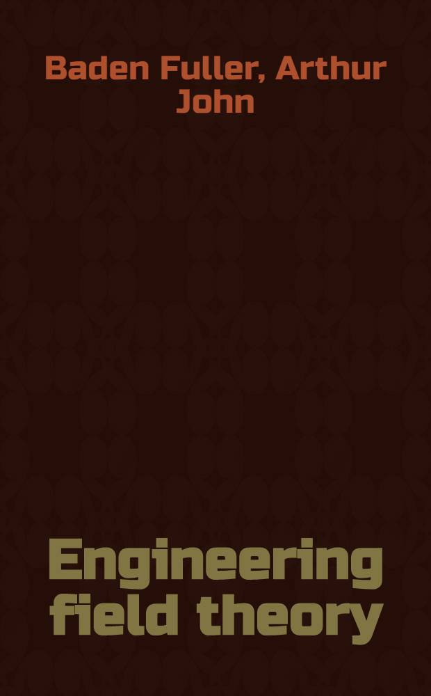 Engineering field theory