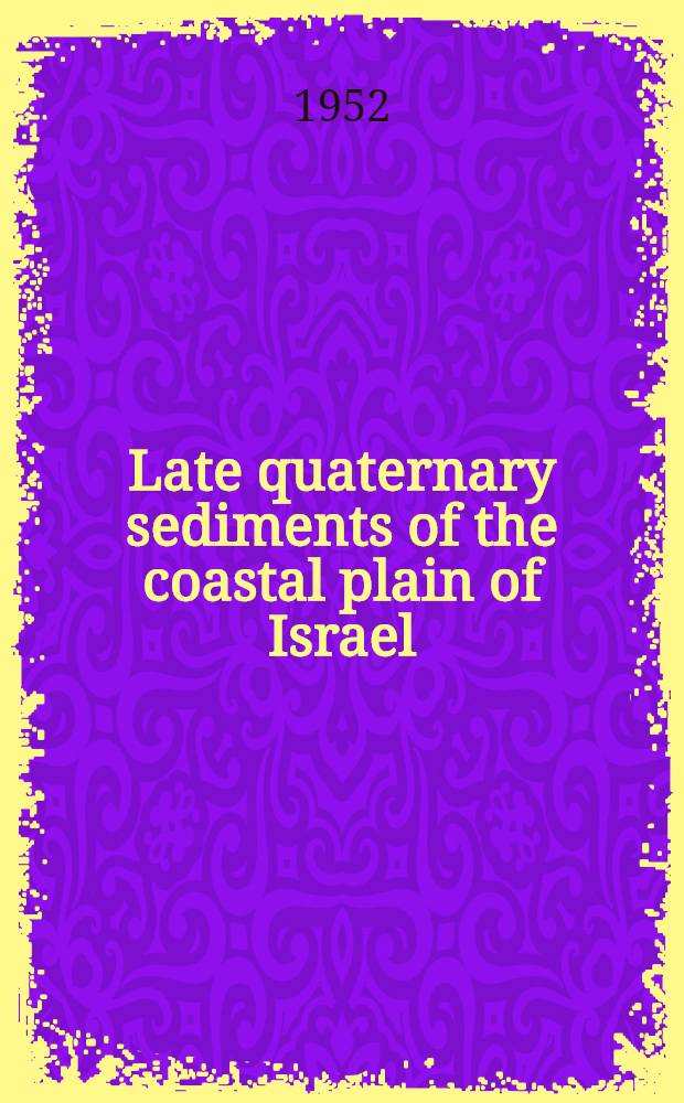 Late quaternary sediments of the coastal plain of Israel