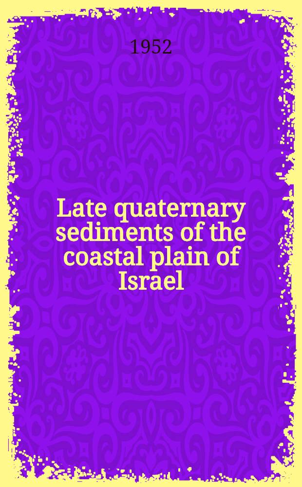 Late quaternary sediments of the coastal plain of Israel