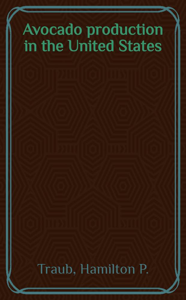 Avocado production in the United States