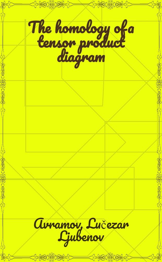 The homology of a tensor product diagram